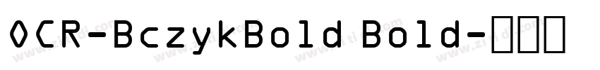 OCR-BczykBold Bold字体转换